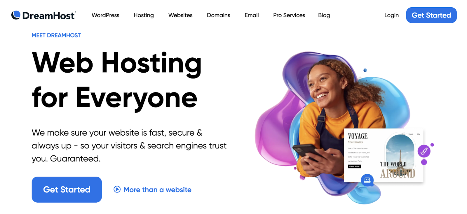 Dreamhost's homepage says, "web hosting for everyone."