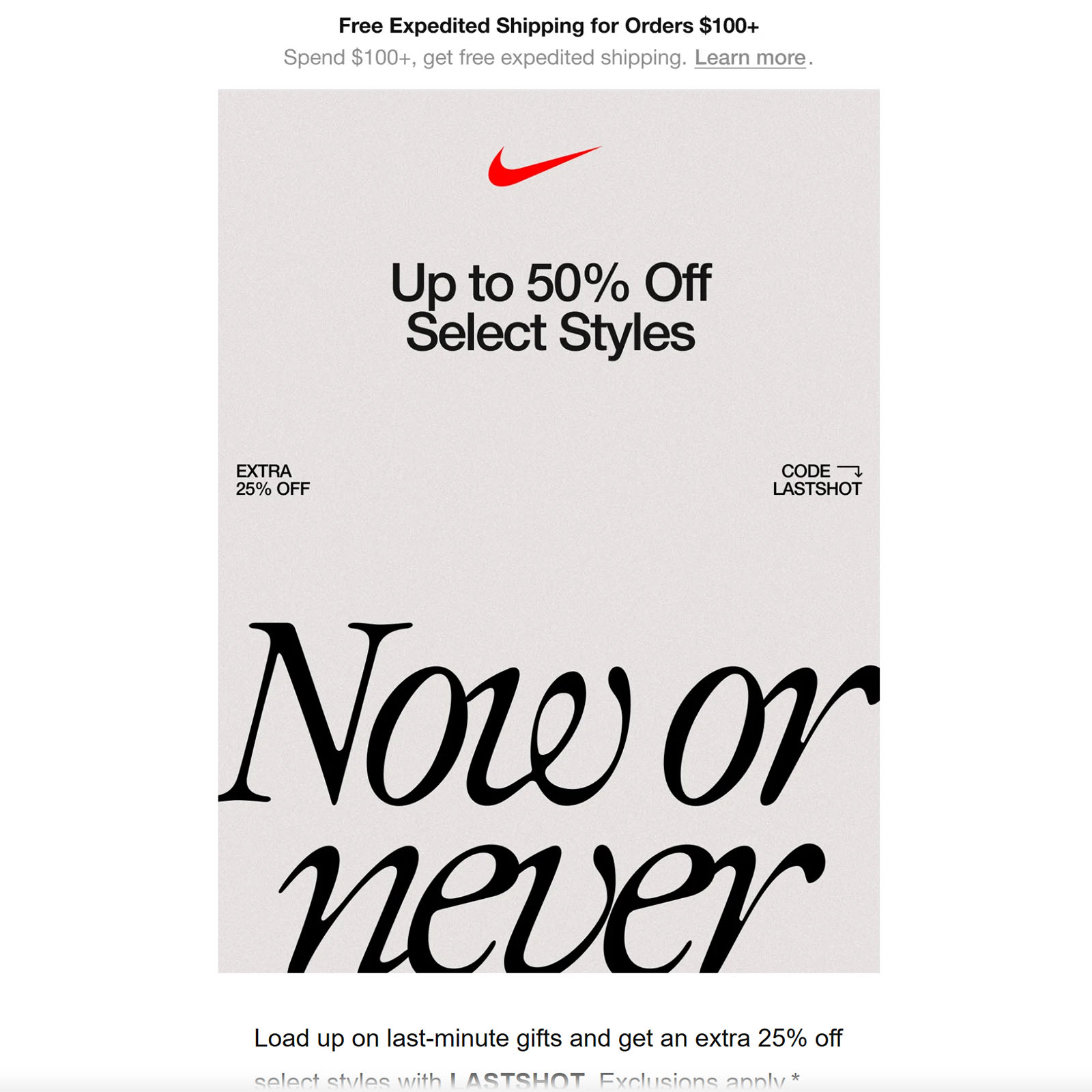 Nike promotional email offering up to 50% off select styles, with an additional 25% off using code LASTSHOT and the message "Now or never."